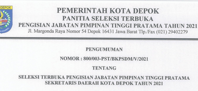 Seleksi Terbuka Pengisian Jabatan Pimpinan Tinggi Pratama Sekretaris Daerah Kota Depok Tahun 2021